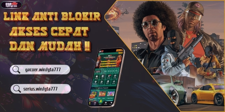 Gta777 | GTA777 Login | Gta777 Link Alternatif | Gta777 Pulsa